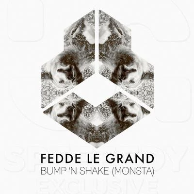 Bump N Shake (Monsta) 專輯 Fedde Le Grand