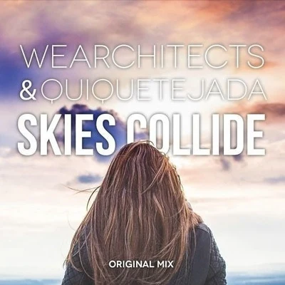 Skies Collide 專輯 Quique Tejada