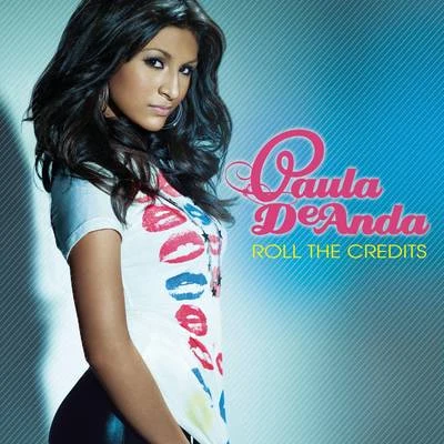 Roll The Credits 专辑 Paula DeAnda/Krystall Poppin