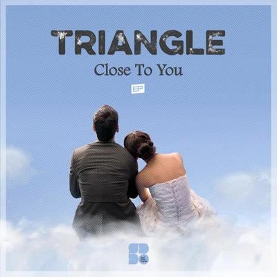 Close To You 專輯 Triangle/Ellis