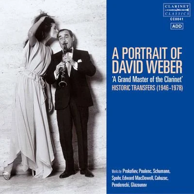 A Portrait of David Weber: A Grand Master of the Clarinet 专辑 Karl Friedrich von Schweitzer