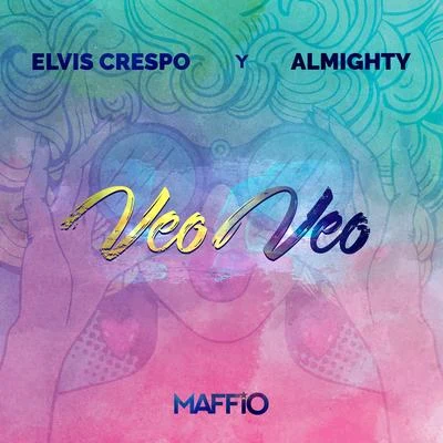 Veo Veo 專輯 Elvis Crespo/DVBBS/Alex Gaudino/Harloe/blackbear