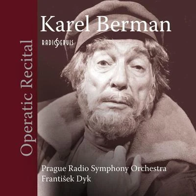 Karel Berman - Operatic Recital 专辑 Karel Berman