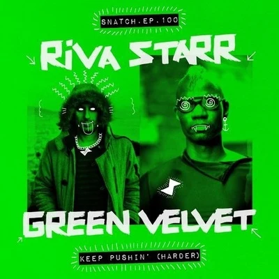 Green VelvetCarl Craig Keep Pushin (Harder)