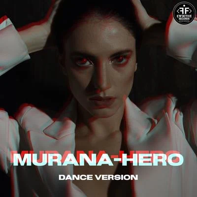 MURANADenis First Hero (Dance Version)