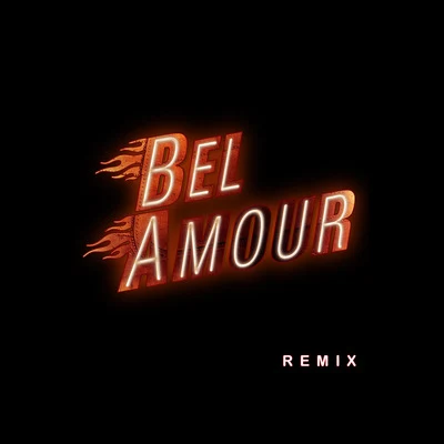 Bel Amour ( Remix ) 專輯 Bel Amour/Kirsty Hawkshaw/Eric Prydz/Rune RK/Green Velvet