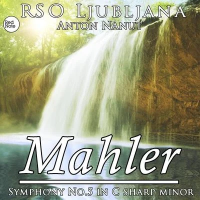 Mahler: Symphony No.5 in C sharp minor 專輯 RSO Ljubljana/Anton Nanut