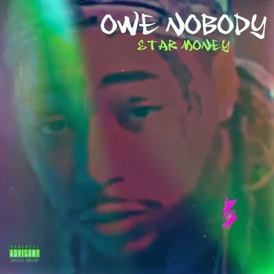 Owe Nobody 专辑 Jay Clay/Calicoe G/Star Money