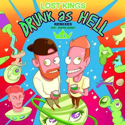 Drunk As Hell (Remixes) 專輯 Lost Kings/Katelyn Tarver/Suspect 44