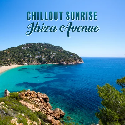 Chillout Sunrise Ibiza Avenue: Collection of Top 2019 Chill Out Summer Music for Total Relaxing, Perfect Holiday Time Spending, Deep Hotel Lounge 專輯 Academia de Música para la Fiesta en la Playa