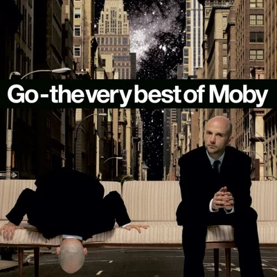 Go - The Very Best Of Moby 专辑 Moby