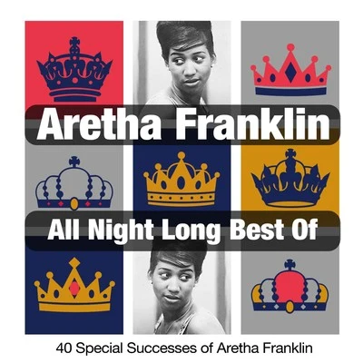 All Night Long, Best Of 专辑 Aretha Franklin