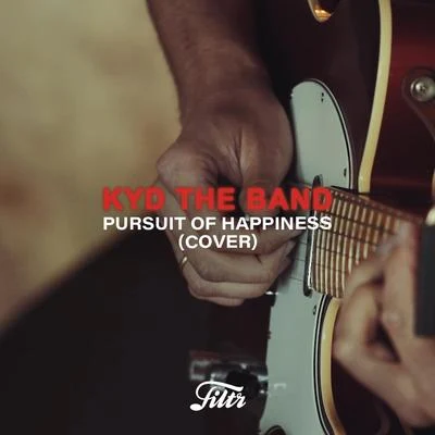 Pursuit of Happiness (Filtr Acoustic Session Germany) 專輯 Kyd The Band/Elley Duhé