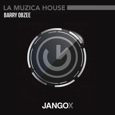 La Muzica House 專輯 Barry Obzee/Reza