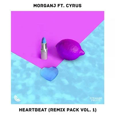 Heartbeat [Remix Pack Vol.1] 专辑 MorganJ/Foxa/Caroline Pennell/Cyrus/Nudø