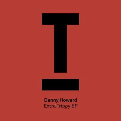 Extra Trippy 專輯 Danny Howard