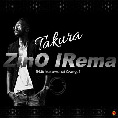 ZinO IRema 專輯 Takura