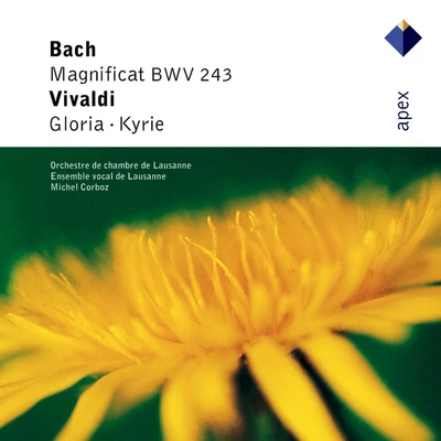 Orchestre de Chambre de LausanneEnsemble Instrumental de LausanneAntonio VivaldiEnsemble Vocal de LausanneMichel Corboz Bach, JS : Magnificat & Vivaldi : Gloria & Kyrie-Apex