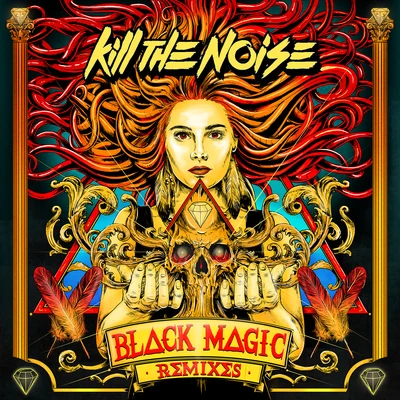 Black Magic Remixes EP 专辑 Kill The Noise/HALIENE