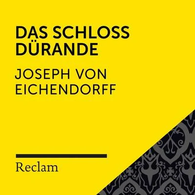 Adalbert StifterReclam HörbücherHeiko Ruprecht Eichendorff: Das Schloss Dürande (Reclam Hörbuch)