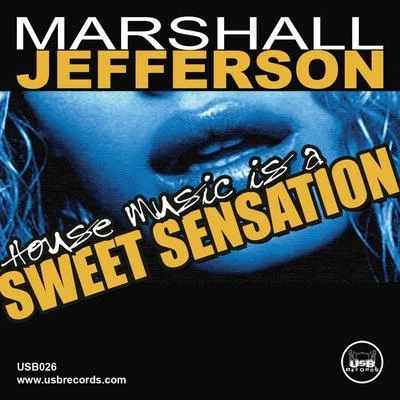 House Music (Is a Sweet Sensation) 專輯 Marshall Jefferson