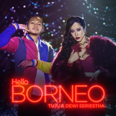 Hello Borneo 專輯 Kidd Santhe/Tuju/SoMean