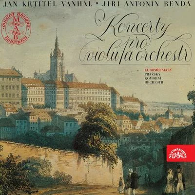 Prague Chamber OrchestraDieter KlöckerGernot Schmalfuss Vaňhal, Benda: Viola Concertos