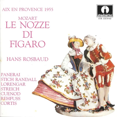 Pilar LorengarEnsemble vocal de ParisAndré VessieresHugues CuénodGerard FriedmannTeresa Stich-RandallMadeline IgnalHeinz RehfussRolando PaneraiChristiane Gayraud Mozart: Le nozze di Figaro, K. 492 (Live)