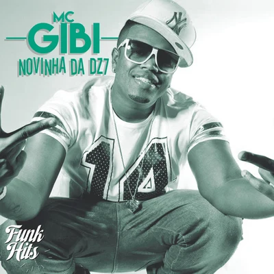 Novinha Da DZ7 专辑 MC Caja/MC Gibi