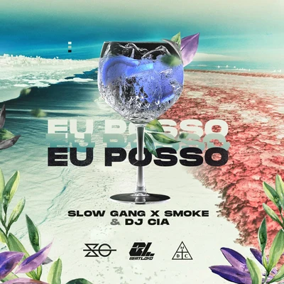 Eu Posso 專輯 Smoke/Dj F.E.X