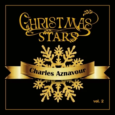 Christmas stars: charles aznavour, vol. 2 專輯 Charles Aznavour