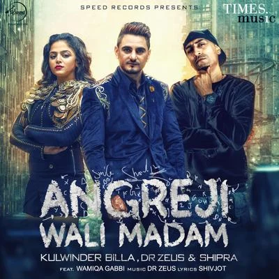 Angreji Wali Madam - Single 专辑 Shipra