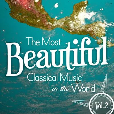 The Most Beautiful Classical Music in the World, Vol. 2 专辑 Alphons Czibulka/Mishel Piastro/Symphony Of The Air