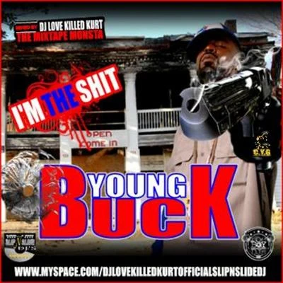 Young Buck Im the **** 153