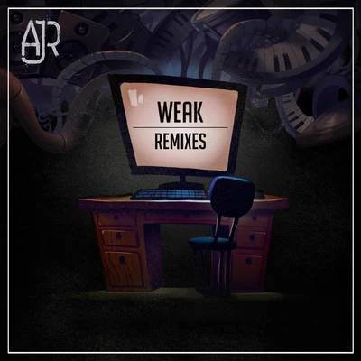 Weak (Remixes) 專輯 Rivers Cuomo/AJR