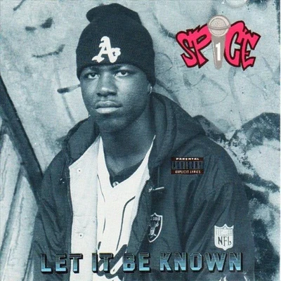 Let It Be Known 專輯 Spice 1