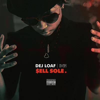 $ell Sole. 專輯 Dej Loaf