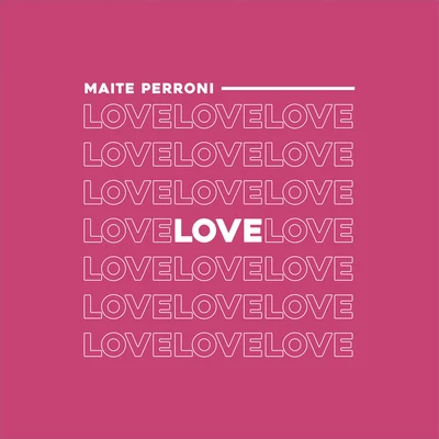 Love 专辑 Maite Perroni