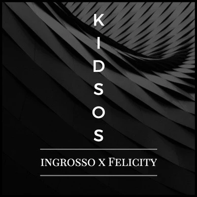 Kidsos (Felicity Rework) 專輯 Felicity