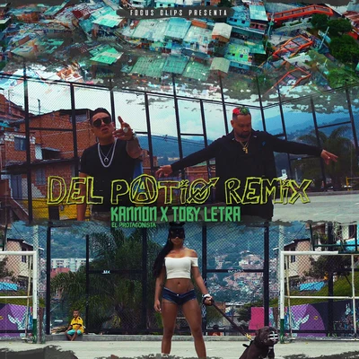 Del Patio (Remix) 专辑 Alexander Dj/Toby Letra