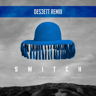 Switch (DES3ETT Remix) 專輯 Jewelz & Sparks