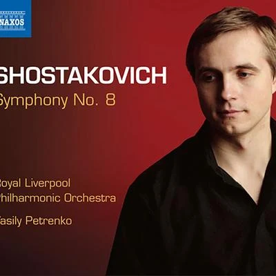 Shostakovich, D.: symphonies, Vol. 3 - symphony no. 8 (Royal Liverpool philharmonic, V. PET人KO) 專輯 Vasily Petrenko