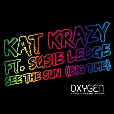 See The Sun (Big Time) 專輯 Kat Krazy