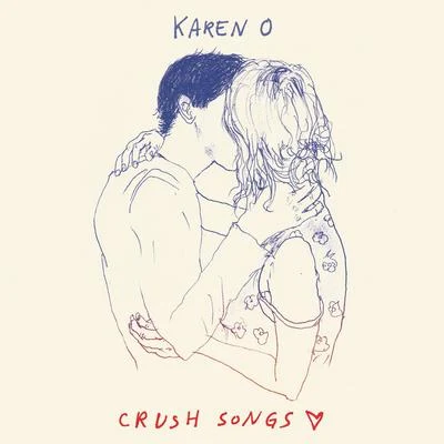 Crush Songs 专辑 Karen O