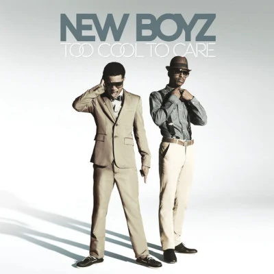 Too Cool to Care (Squeaky Clean) 專輯 New Boyz