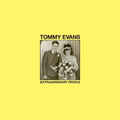 (Extra)Ordinary People 專輯 Tommy Evans/The Colony/Nuwella