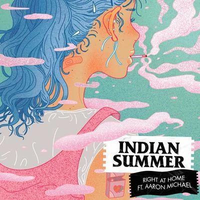 Indian Summer Right at Home (feat. Aaron Michael)