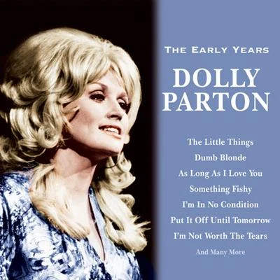 Dolly Parton The Early Years