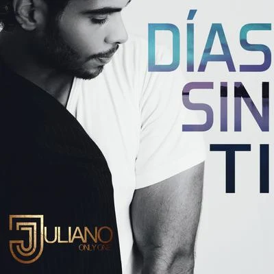 Días Sin Ti 專輯 Juliano/Nasty Deejays/Rio/Dj Mafia