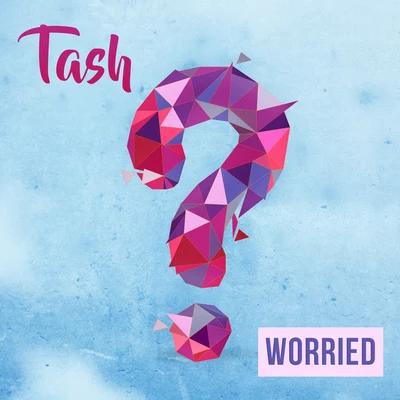 Worried 專輯 Rånya/Tash/Young Summer/Hidden Citizens/JT Roach